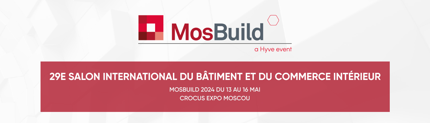 Mos Build 29e Salon international du bâtiment et des matériaux de construction